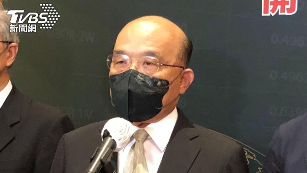蘇貞昌:嚴正譴責中國軍演 防資訊戰勿傳不明訊息