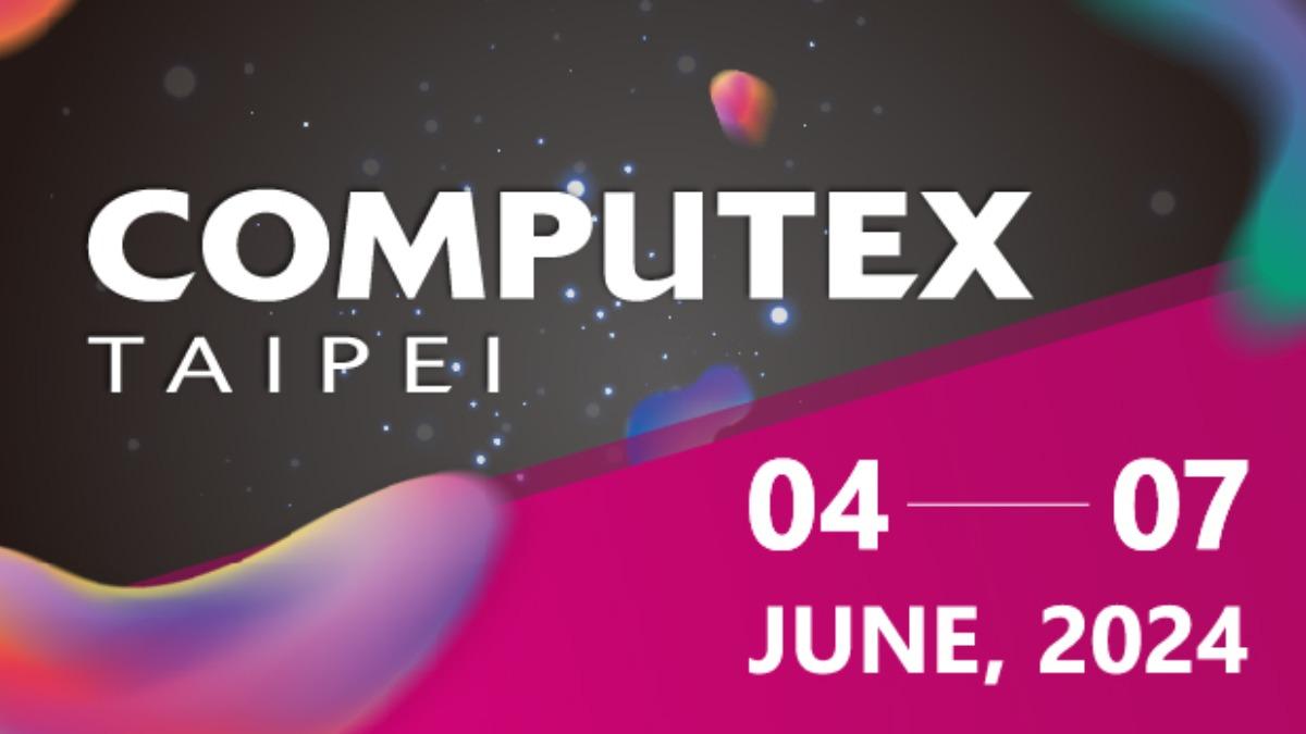 COMPUTEX 2024 電腦展:門票資訊、日期地點及黃仁勳演講論壇